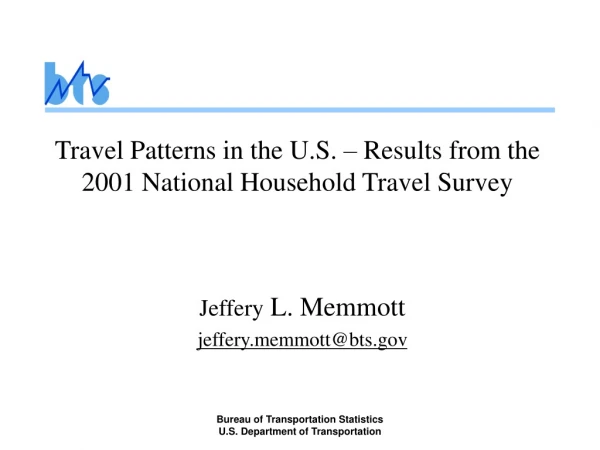 Travel Patterns in the U.S. – Results from the 2001 National Household Travel Survey
