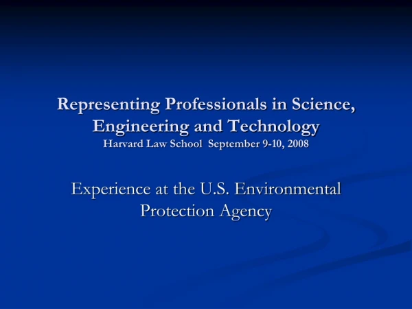 Experience at the U.S. Environmental Protection Agency