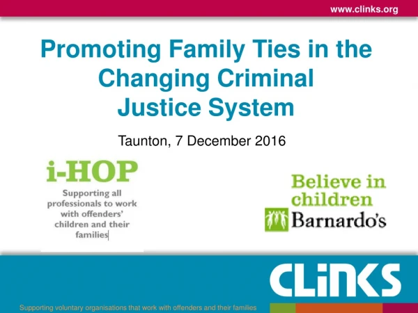 Promoting Family Ties in the Changing Criminal Justice System