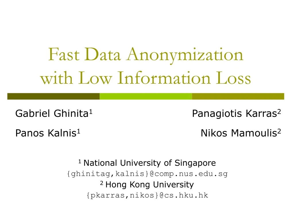 fast data anonymization with low information loss