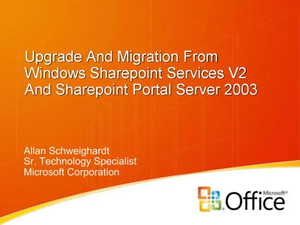 Upgrade And Migration From Windows Sharepoint Services V2 And Sharepoint Portal Server 2003