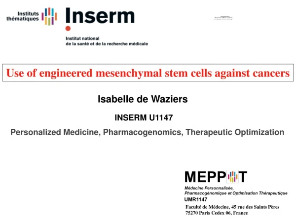 Use of engineered mesenchymal stem cells against cancers