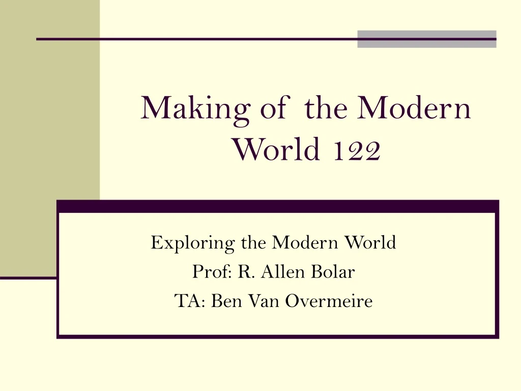 making of the modern world 122