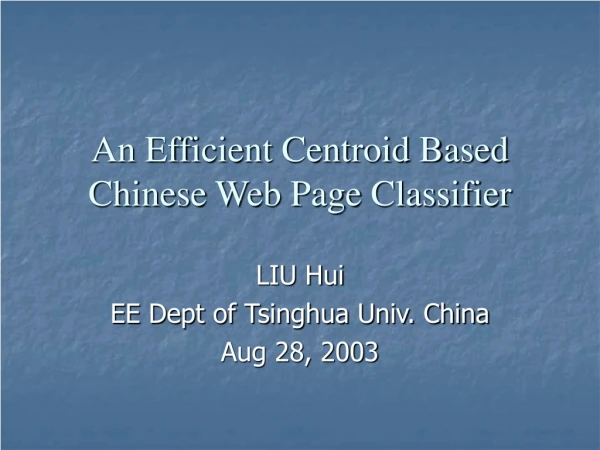 An Efficient Centroid Based Chinese Web Page Classifier