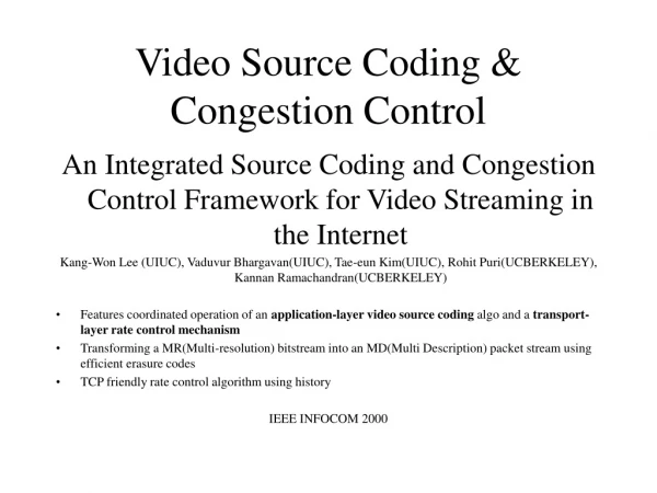 Video Source Coding &amp; Congestion Control
