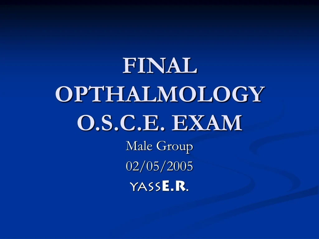 final opthalmology o s c e exam