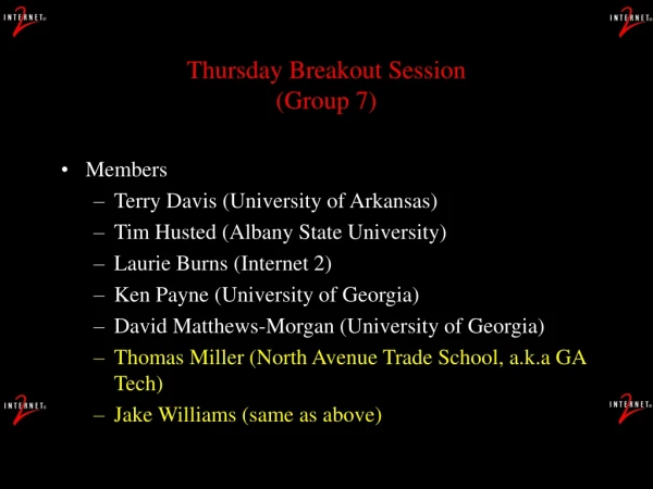 Thursday Breakout Session (Group 7)