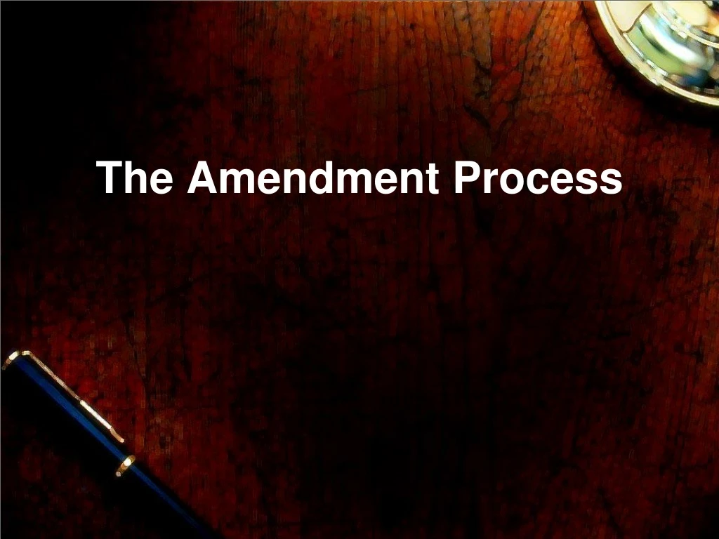 the amendment process