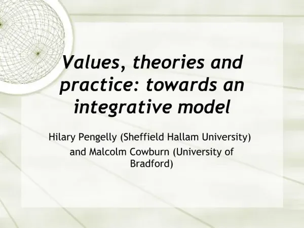 Values, theories and practice: towards an integrative model