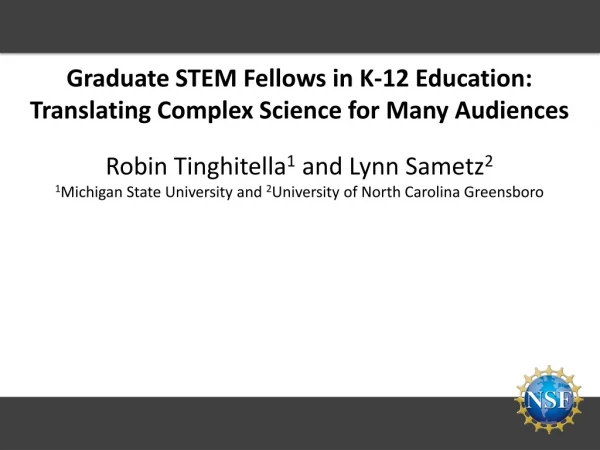 Graduate STEM Fellows in K-12 Education: Translating Complex Science for Many Audiences