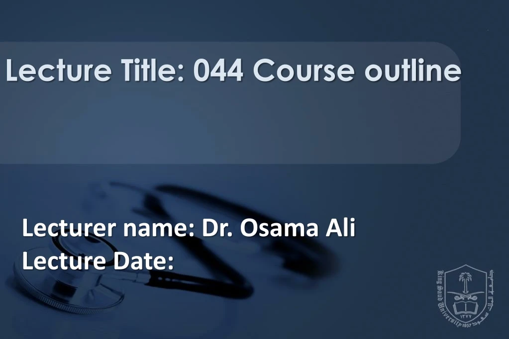 lecturer name dr osama ali lecture date