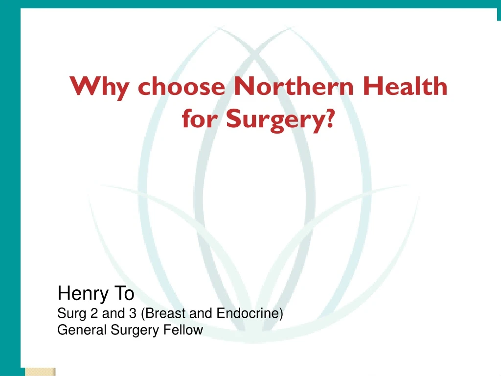 why choose northern health for surgery