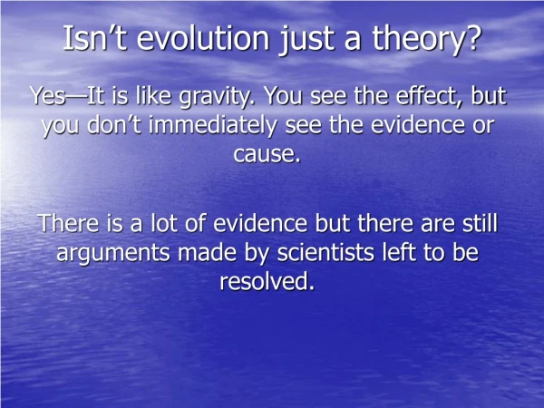 Isn’t evolution just a theory?