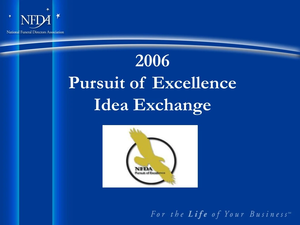 2006 pursuit of excellence idea exchange