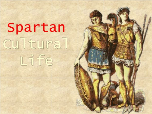 Spartan Cultural Life
