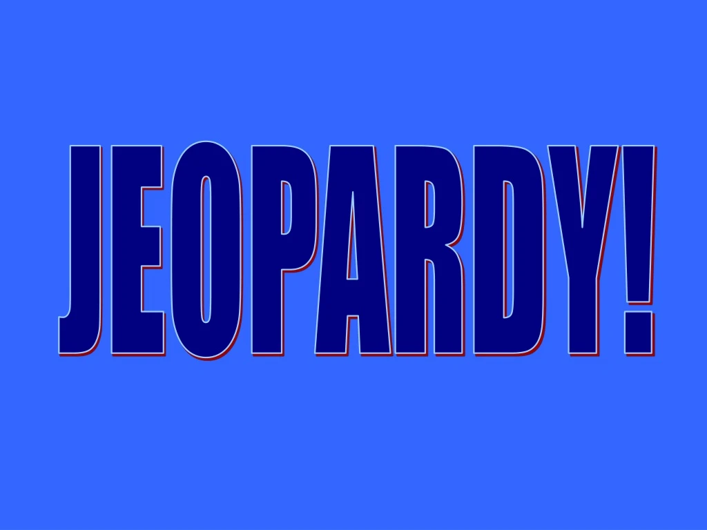 jeopardy