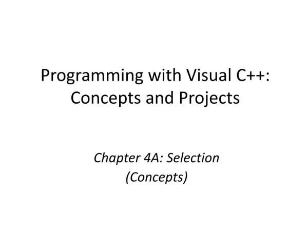 Programming with Visual C++: Concepts and Projects