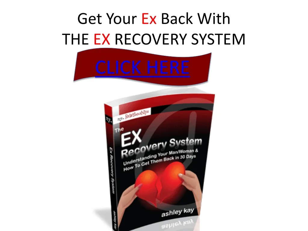 get your ex back with the ex recovery system
