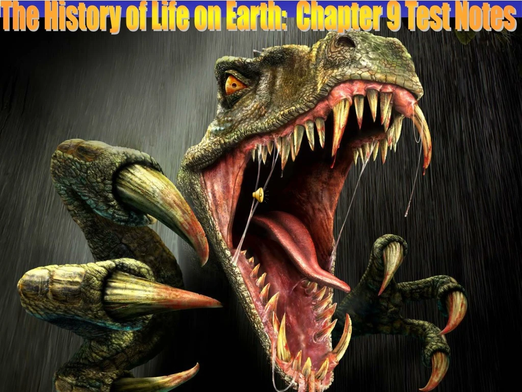the history of life on earth chapter 9 test notes