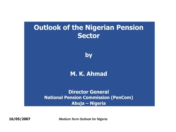 16/05/2007 Medium Term Outlook for Nigeria