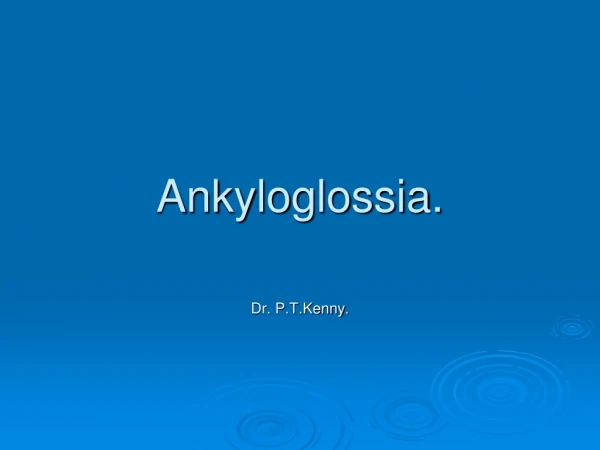 Ankyloglossia.