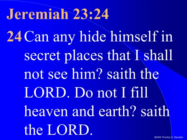 Jeremiah 23:24