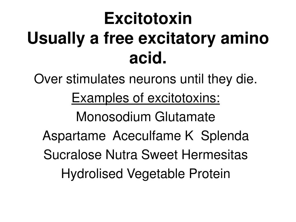 excitotoxin usually a free excitatory amino acid