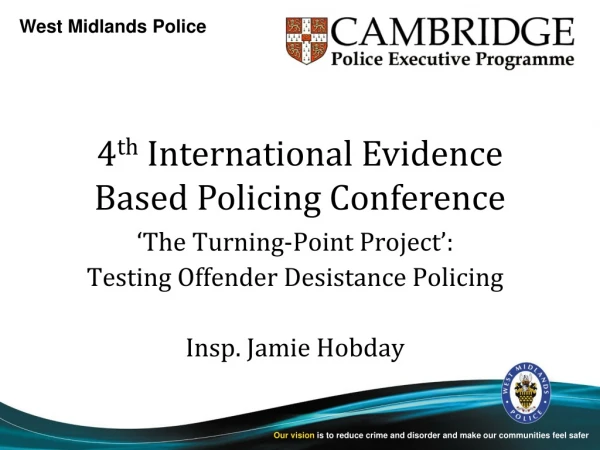 4 th International Evidence Based Policing Conference