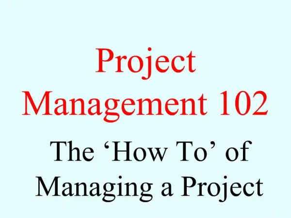 Project Management 102