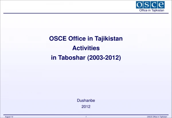 OSCE Office in Tajikistan Activities in Taboshar (2003-2012) Dushanbe 2012
