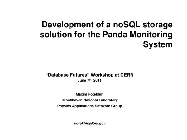 Development of a noSQL storage solution for the Panda Monitoring System