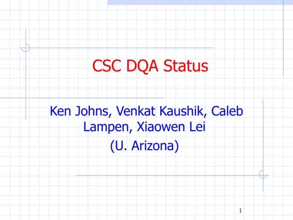CSC DQA Status