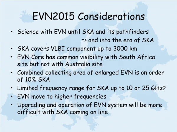 EVN2015 Considerations