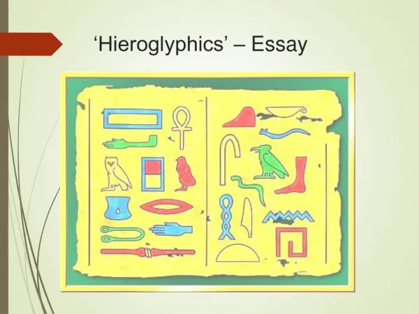 ‘Hieroglyphics’ – Essay