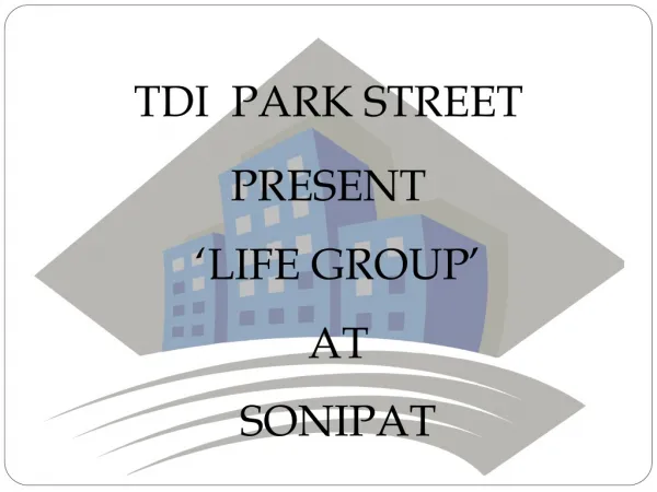 TDI Park Street!TDI Park Street Sonipat@9810128617,TDI Kundl