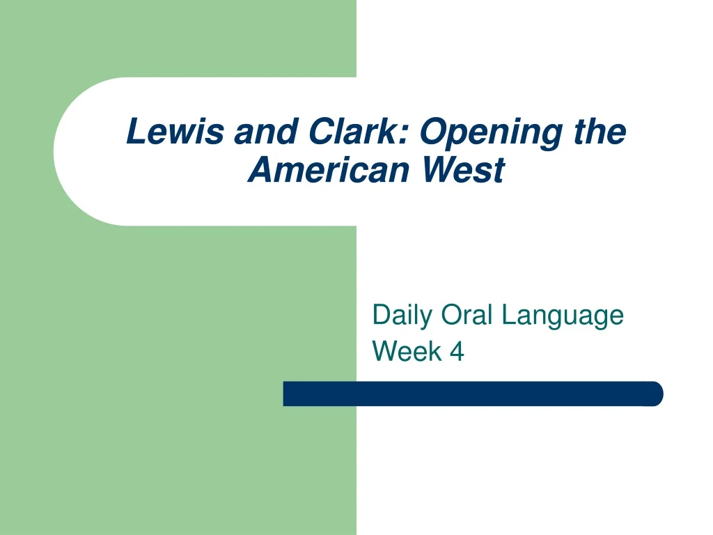 lewis and clark opening the american west
