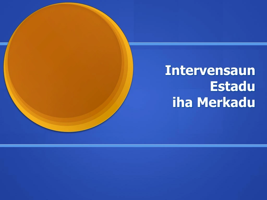 intervensaun estadu iha merkadu