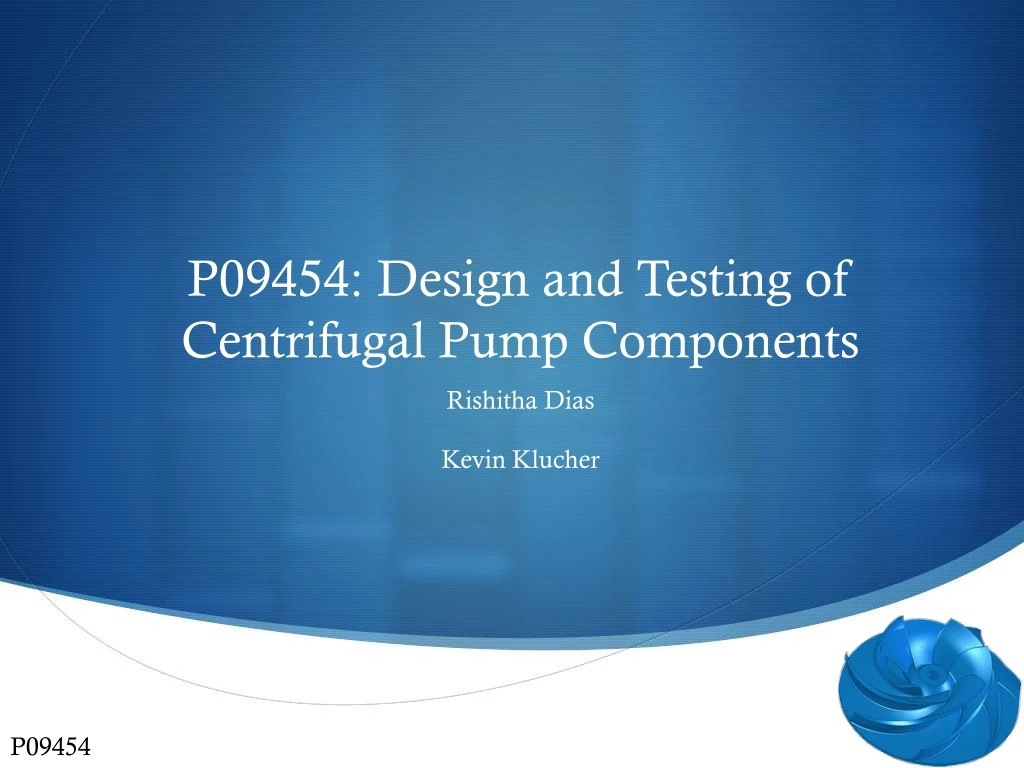 p09454 design and testing of centrifugal pump components