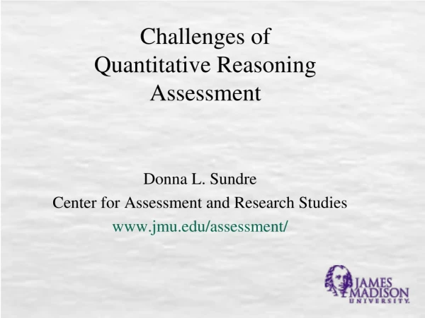 Challenges of Quantitative Reasoning Assessment