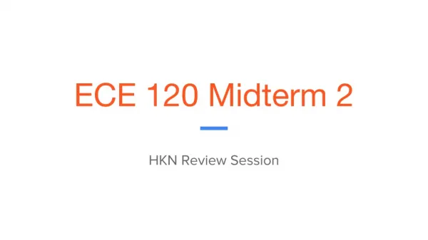 ECE 120 Midterm 2