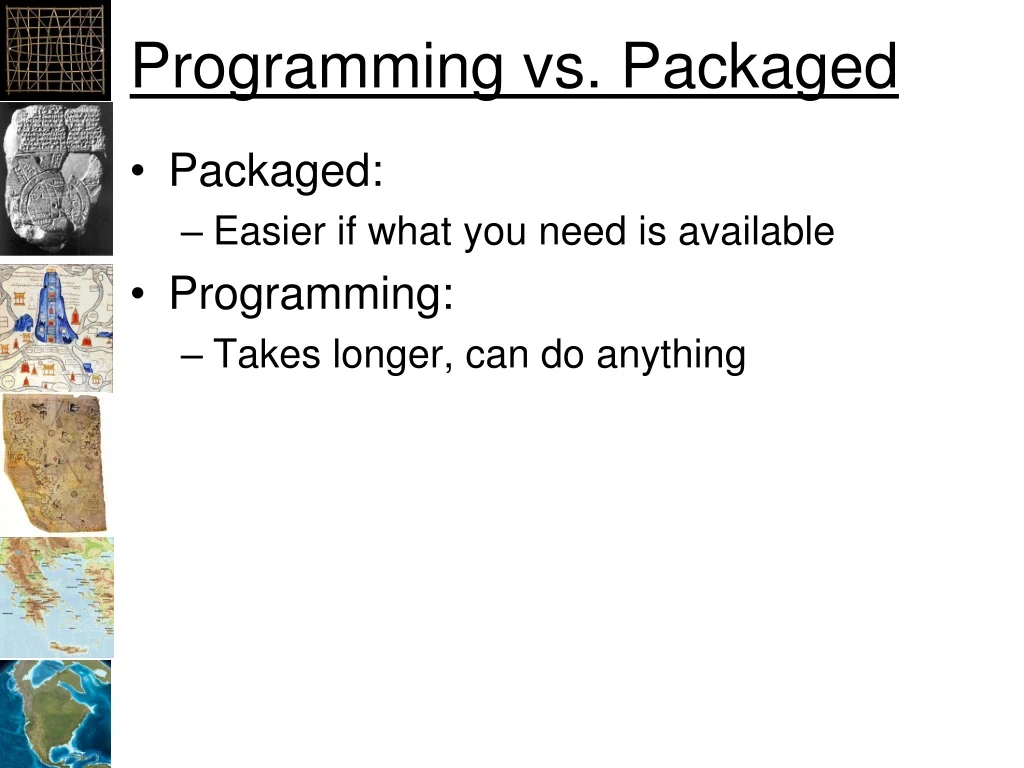programming vs packaged