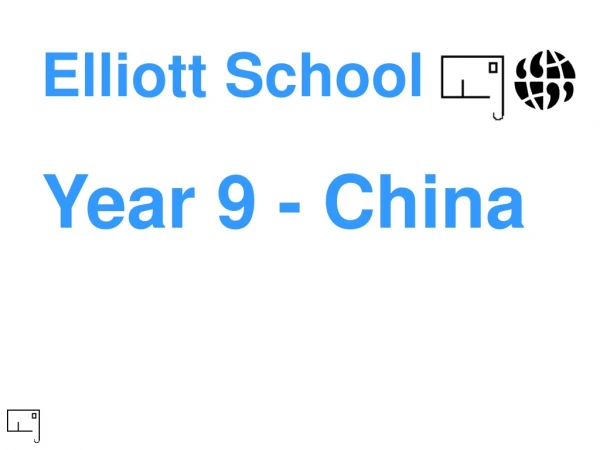 Elliott School Year 9 - China