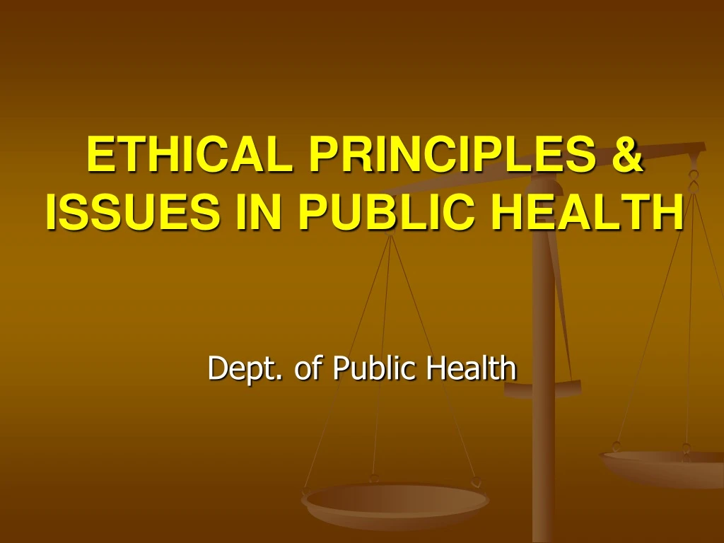 ethical principles issues in public health