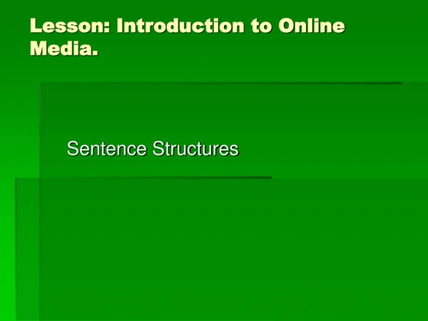 Lesson: Introduction to Online Media.