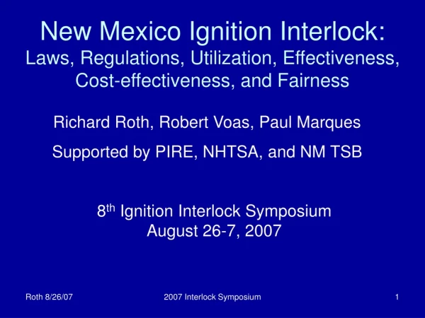 8 th Ignition Interlock Symposium August 26-7, 2007
