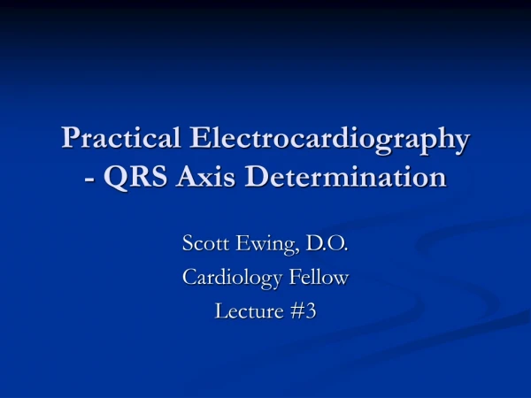 Practical Electrocardiography - QRS Axis Determination