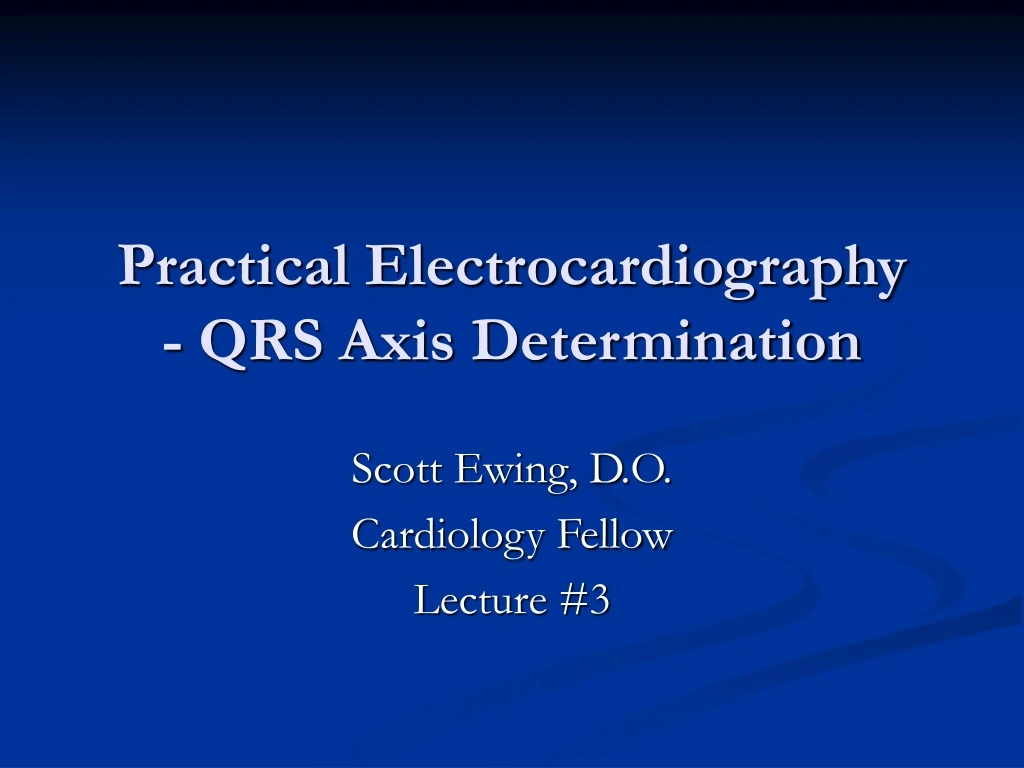practical electrocardiography qrs axis determination
