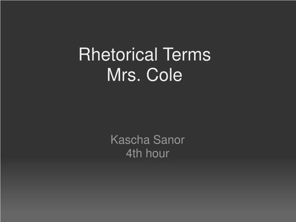 rhetorical terms mrs cole