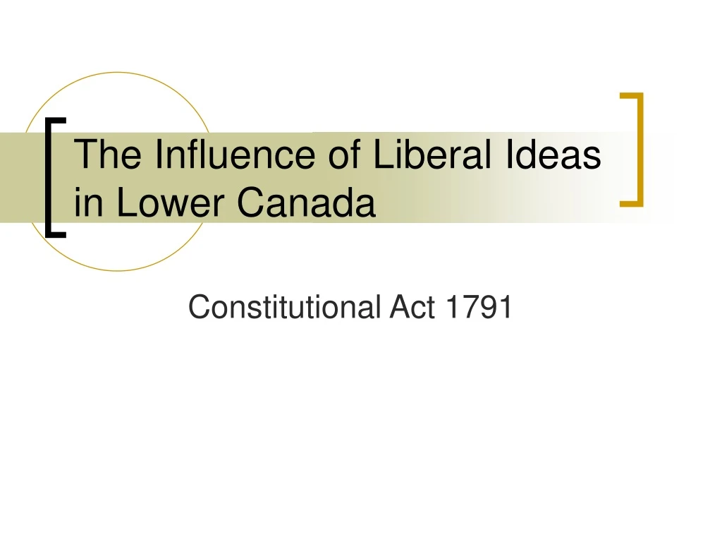 the influence of liberal ideas in lower canada