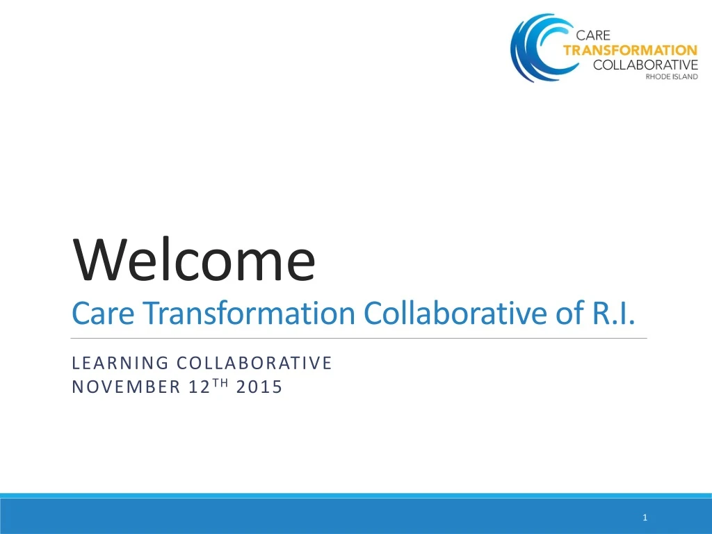 welcome care transformation collaborative of r i